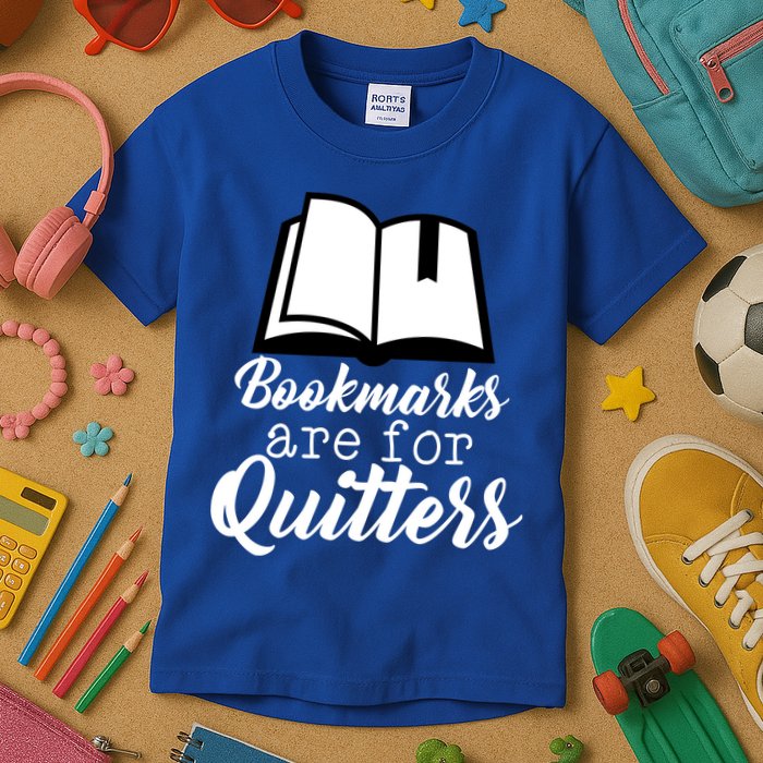 Book Lovers - Bookmarks Are For Quitters Kids T-Shirt