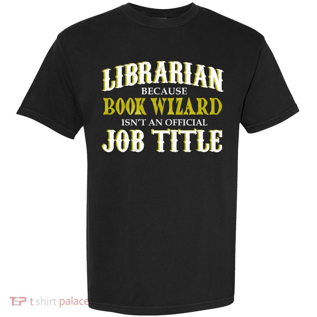 Book Wizard Librarian Garment-Dyed Heavyweight T-Shirt