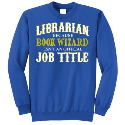 Book Wizard Librarian Tall Sweatshirt