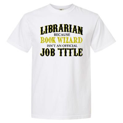 Book Wizard Librarian Garment-Dyed Heavyweight T-Shirt