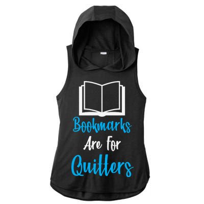 Bookmarks Are For Quitters Ladies PosiCharge Tri-Blend Wicking Draft Hoodie Tank