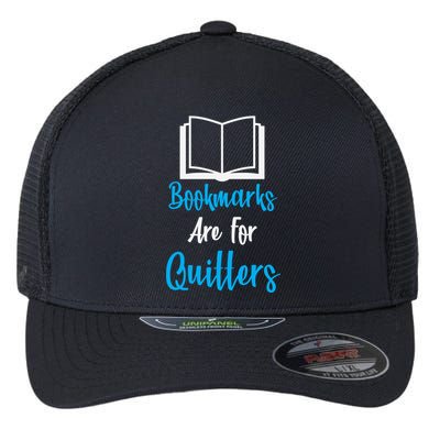 Bookmarks Are For Quitters Flexfit Unipanel Trucker Cap