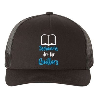 Bookmarks Are For Quitters Yupoong Adult 5-Panel Trucker Hat