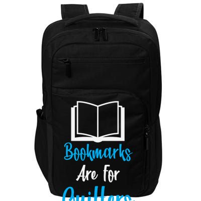 Bookmarks Are For Quitters Impact Tech Backpack