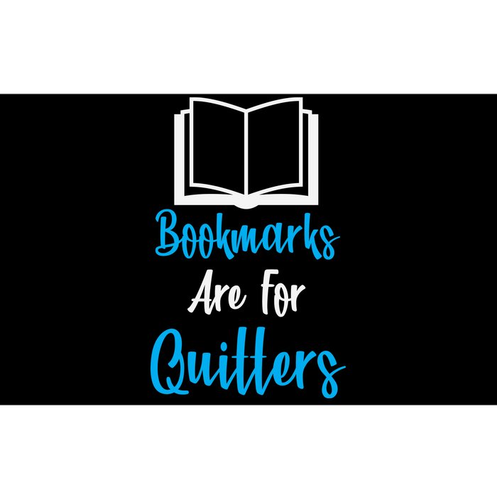 Bookmarks Are For Quitters Bumper Sticker