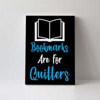 Bookmarks Are For Quitters Canvas