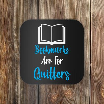 Bookmarks Are For Quitters Coaster