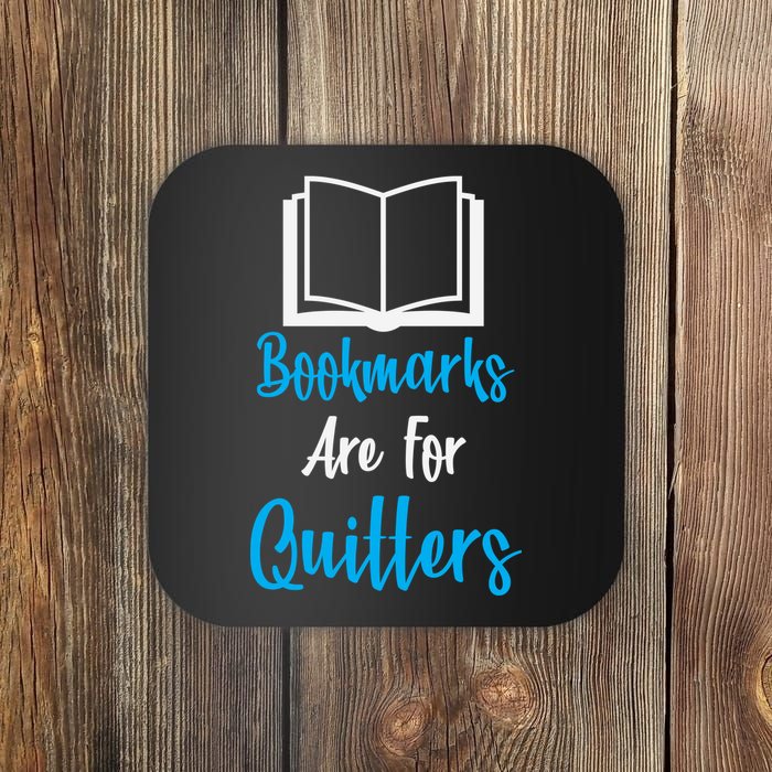 Bookmarks Are For Quitters Coaster