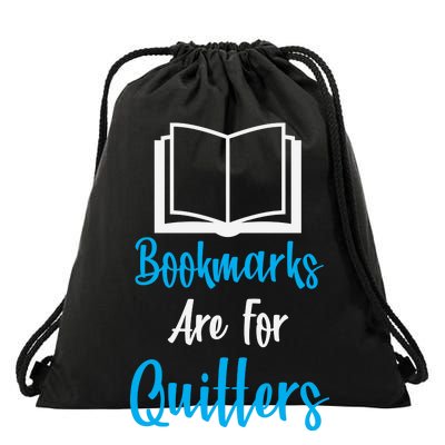 Bookmarks Are For Quitters Drawstring Bag