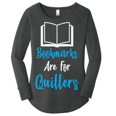 Bookmarks Are For Quitters Women's Perfect Tri Tunic Long Sleeve Shirt