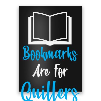 Bookmarks Are For Quitters Poster