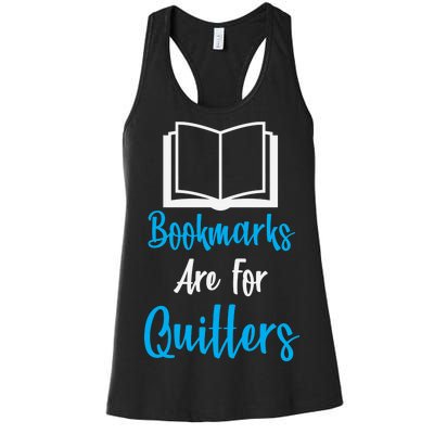 Bookmarks Are For Quitters Women's Racerback Tank