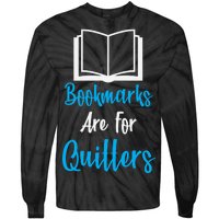 Bookmarks Are For Quitters Tie-Dye Long Sleeve Shirt