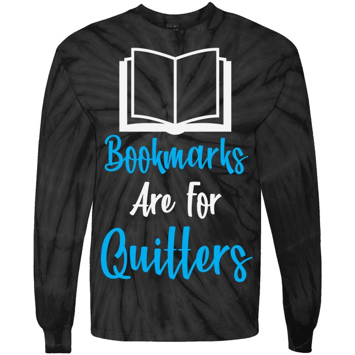 Bookmarks Are For Quitters Tie-Dye Long Sleeve Shirt