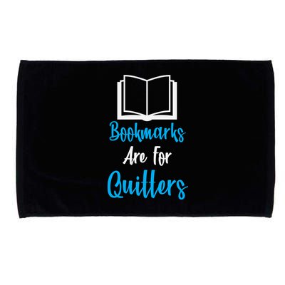 Bookmarks Are For Quitters Microfiber Hand Towel