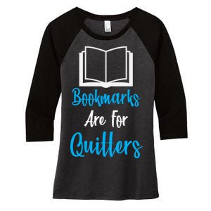 Bookmarks Are For Quitters Women's Tri-Blend 3/4-Sleeve Raglan Shirt