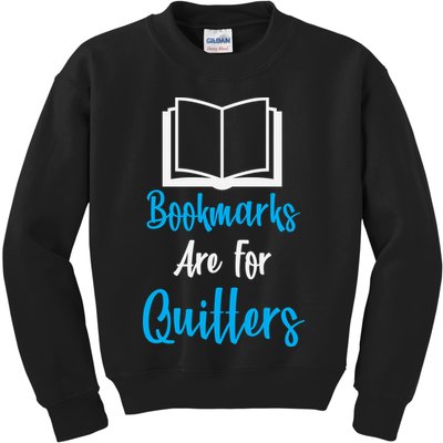 Bookmarks Are For Quitters Kids Sweatshirt