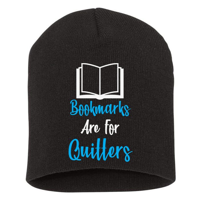 Bookmarks Are For Quitters Short Acrylic Beanie