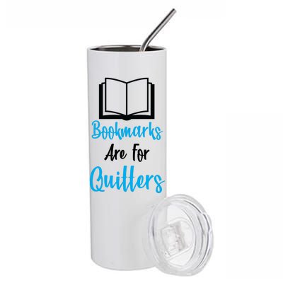 Bookmarks Are For Quitters Stainless Steel Tumbler