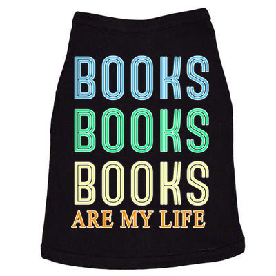 Books Are My Life Book Quotes Essential Doggie Tank