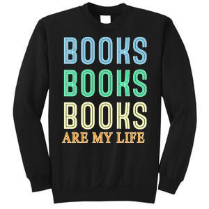 Books Are My Life Book Quotes Essential Sweatshirt