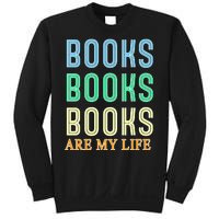 Books Are My Life Book Quotes Essential Sweatshirt