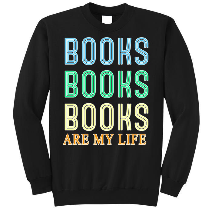 Books Are My Life Book Quotes Essential Sweatshirt