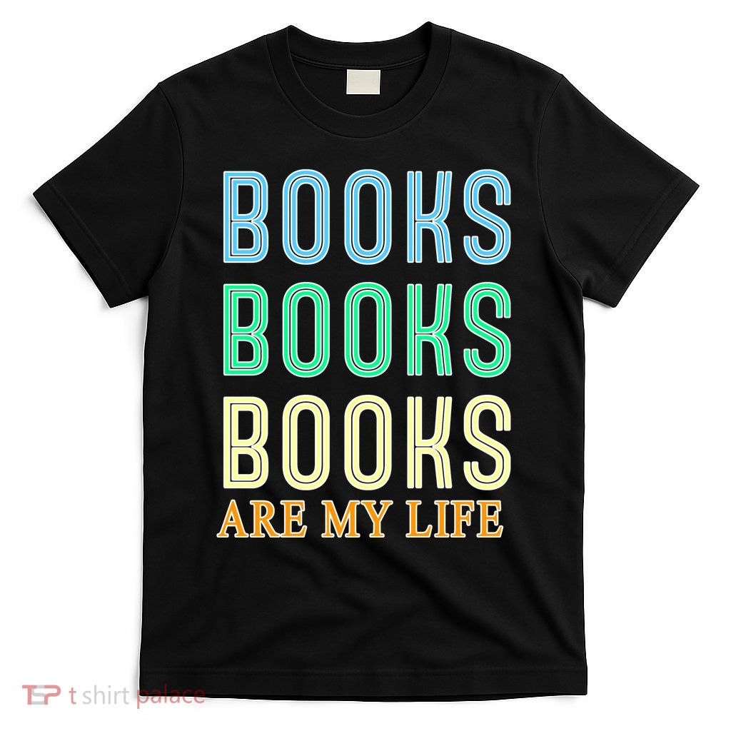 Books Are My Life Book Quotes Essential T-Shirt