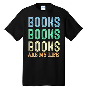 Books Are My Life Book Quotes Essential Tall T-Shirt