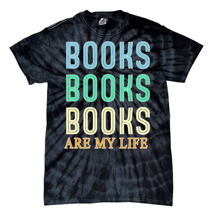 Books Are My Life Book Quotes Essential Tie-Dye T-Shirt