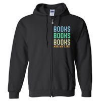 Books Are My Life Book Quotes Essential Full Zip Hoodie