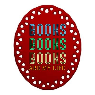 Books Are My Life Book Quotes Essential Ceramic Oval Ornament