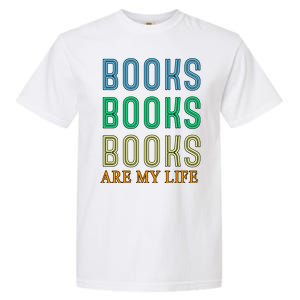 Books Are My Life Book Quotes Essential Garment-Dyed Heavyweight T-Shirt