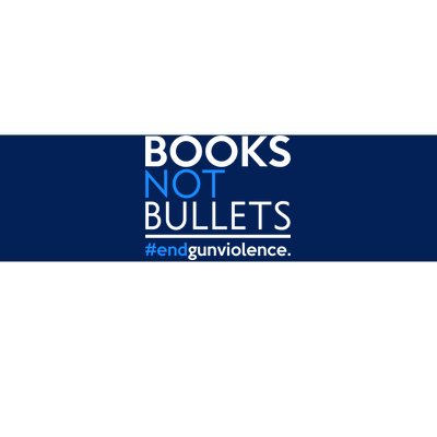 Books Not Bullets Bumper Sticker