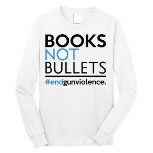 Books Not Bullets Long Sleeve Shirt