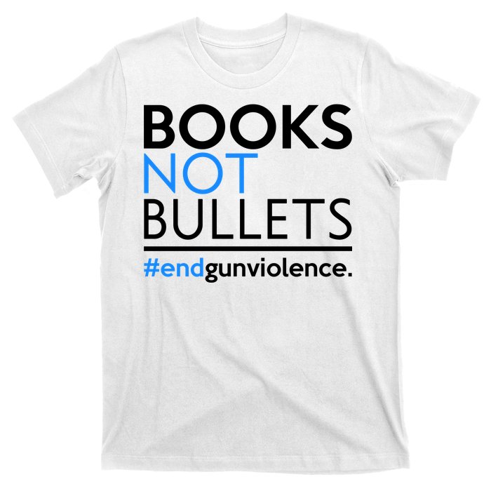 Books Not Bullets T-Shirt