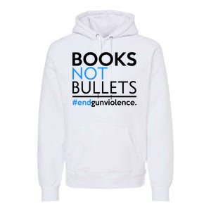 Books Not Bullets Premium Hoodie