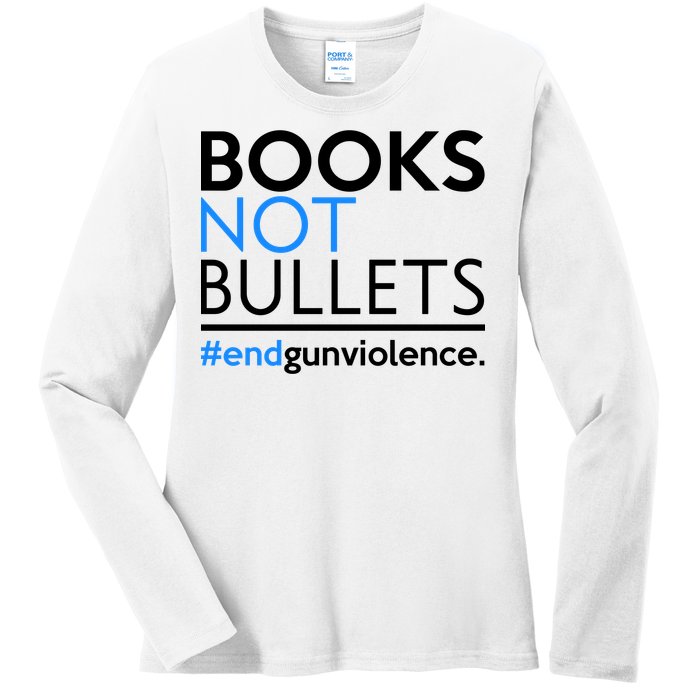 Books Not Bullets Ladies Long Sleeve Shirt