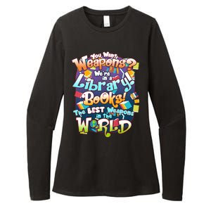 Books The Best Weapons In The  World Womens CVC Long Sleeve Shirt