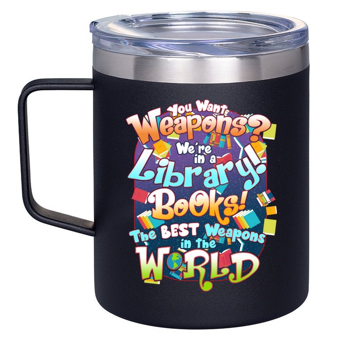 Books The Best Weapons In The  World 12oz Stainless Steel Coffee Mug