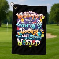 Books The Best Weapons In The  World Golf Towel