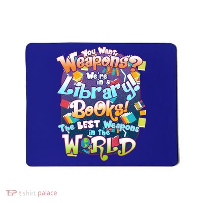 Books The Best Weapons In The  World Mousepad