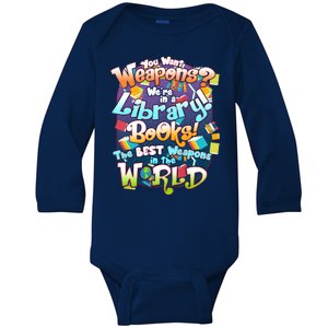 Books The Best Weapons In The  World Baby Long Sleeve Bodysuit