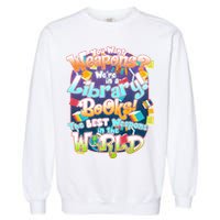 Books The Best Weapons In The  World Garment-Dyed Sweatshirt