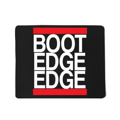 Boot Edge Edge Pete Buttigieg Mousepad