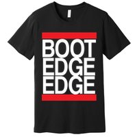 Boot Edge Edge Pete Buttigieg Premium T-Shirt