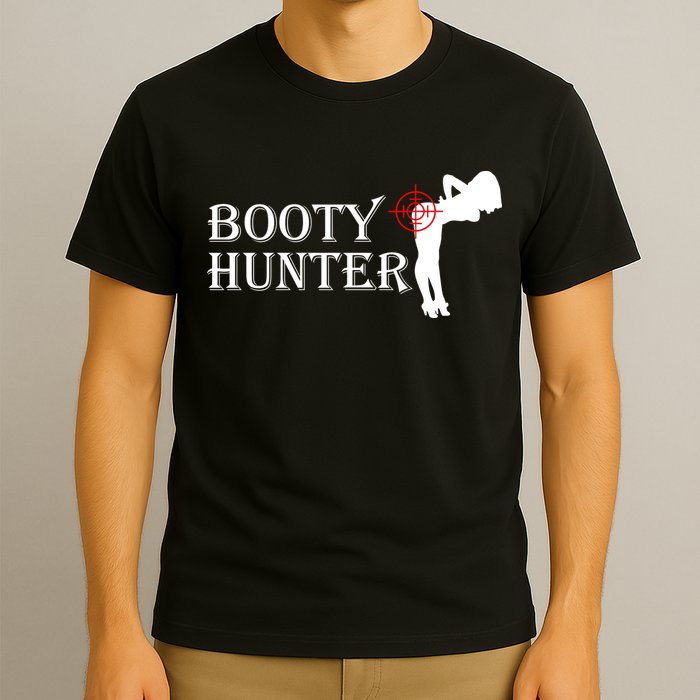 Booty Hunter Funny T-Shirt