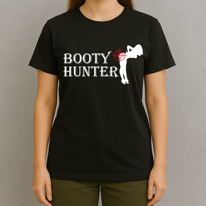 Booty Hunter Funny T-Shirt