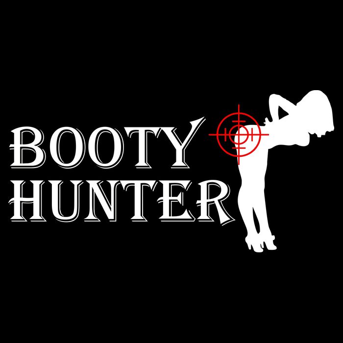 Booty Hunter Funny T-Shirt