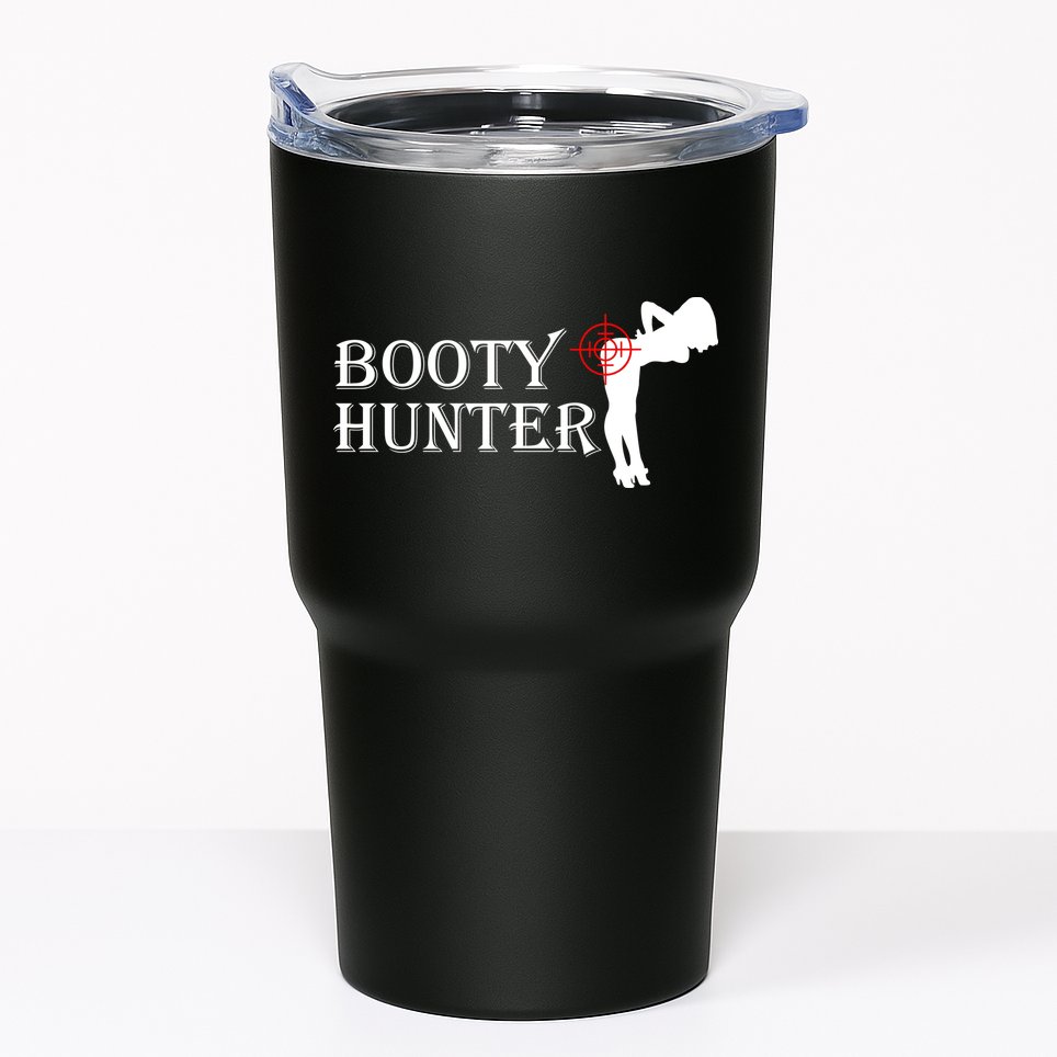 Booty Hunter Funny Tumbler